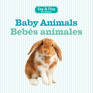 Baby Animals/Bebes animales:  - ISBN: 9781454910374