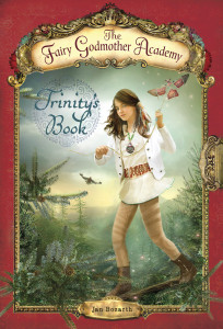 The Fairy Godmother Academy #6: Trinity's Book:  - ISBN: 9780375865763