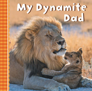 My Dynamite Dad:  - ISBN: 9781454918752