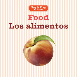 Food/Los alimentos:  - ISBN: 9781454919988