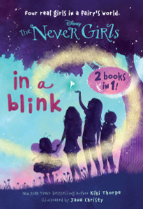 In a Blink/The Space Between: Books 1 & 2 (Disney: The Never Girls):  - ISBN: 9780736434324