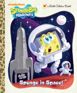 Sponge in Space! (SpongeBob SquarePants):  - ISBN: 9780307929907