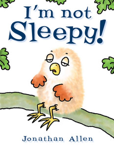 I'm Not Sleepy!:  - ISBN: 9781907967375