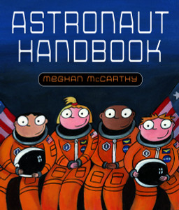 Astronaut Handbook:  - ISBN: 9780375844591