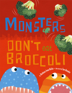 Monsters Don't Eat Broccoli:  - ISBN: 9780375856860