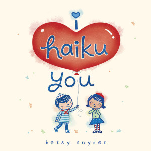 I Haiku You:  - ISBN: 9780375867507