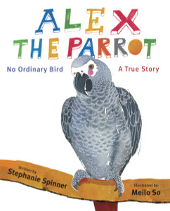 Alex the Parrot: No Ordinary Bird: A True Story - ISBN: 9780375868467