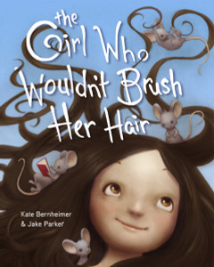 The Girl Who Wouldn't Brush Her Hair:  - ISBN: 9780375868788