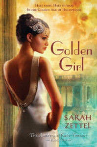 Golden Girl: The American Fairy Trilogy Book 2 - ISBN: 9780375869396