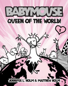 Babymouse #1: Queen of the World!:  - ISBN: 9780375932298