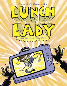 Lunch Lady and the Picture Day Peril: Lunch Lady #8 - ISBN: 9780375970351