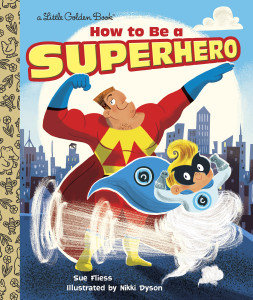 How to Be a Superhero:  - ISBN: 9780385387378