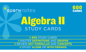 Algebra II SparkNotes Study Cards:  - ISBN: 9781411469907