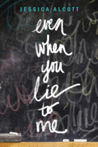 Even When You Lie to Me:  - ISBN: 9780385391177