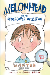 Melonhead and the Undercover Operation:  - ISBN: 9780385736596