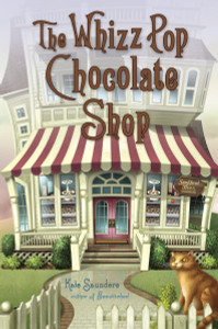 The Whizz Pop Chocolate Shop:  - ISBN: 9780385743013