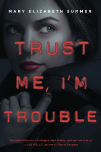 Trust Me, I'm Trouble:  - ISBN: 9780385744140