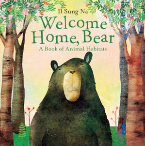 Welcome Home, Bear: A Book of Animal Habitats - ISBN: 9780385753753