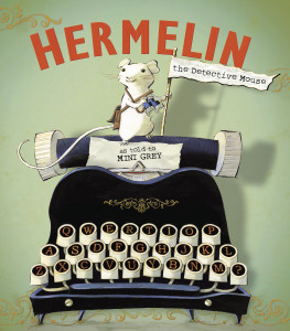 Hermelin the Detective Mouse:  - ISBN: 9780385754330