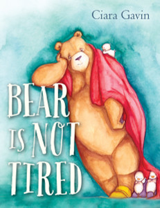 Bear Is Not Tired:  - ISBN: 9780385754774