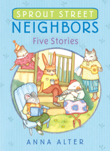 Sprout Street Neighbors: Five Stories:  - ISBN: 9780385755597