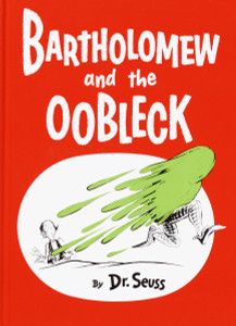 Bartholomew and the Oobleck: (Caldecott Honor Book) - ISBN: 9780394800752