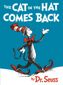 The Cat in the Hat Comes Back:  - ISBN: 9780394900025