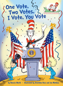 One Vote, Two Votes, I Vote, You Vote:  - ISBN: 9780399555992