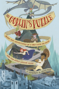The Goblin's Puzzle: Being the Adventures of a Boy with No Name and Two Girls Called Alice - ISBN: 9780553520705