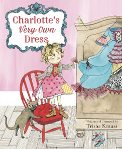 Charlotte's Very Own Dress:  - ISBN: 9780553520958