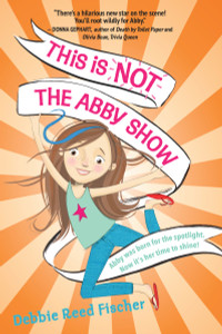 This Is Not the Abby Show:  - ISBN: 9780553536348