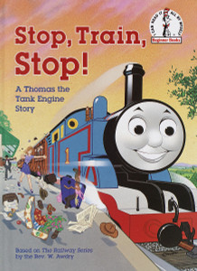 Stop, Train, Stop! a Thomas the Tank Engine Story (Thomas & Friends):  - ISBN: 9780679858065