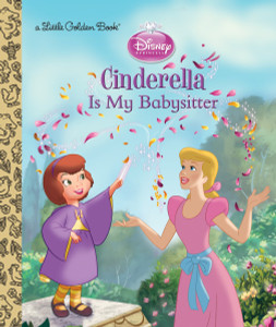 Cinderella is My Babysitter (Disney Princess):  - ISBN: 9780736433242