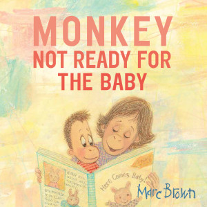 Monkey: Not Ready for the Baby:  - ISBN: 9781101933282