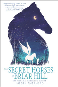 The Secret Horses of Briar Hill:  - ISBN: 9781101939772