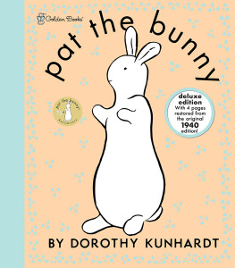 Pat the Bunny Deluxe Edition (Pat the Bunny):  - ISBN: 9780307200471