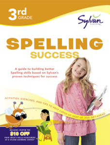 3rd Grade Spelling Success: Activities, Exercises, and Tips to Help Catch Up, Keep Up, and Get Ahead - ISBN: 9780375430015