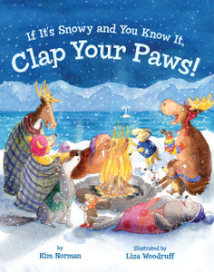 If It's Snowy and You Know It, Clap Your Paws!:  - ISBN: 9781454903840