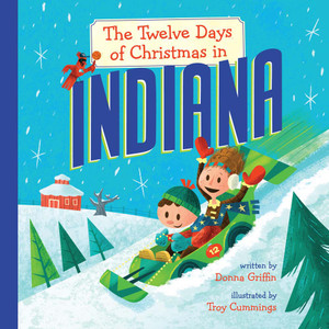 The Twelve Days of Christmas in Indiana:  - ISBN: 9781454908883