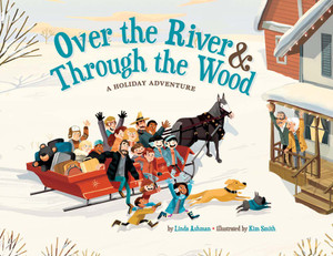 Over the River & Through the Wood: A Holiday Adventure - ISBN: 9781454910244