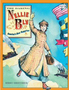The Daring Nellie Bly: America's Star Reporter - ISBN: 9780375851186