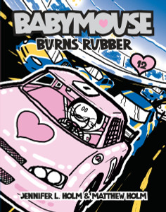 Babymouse #12: Burns Rubber:  - ISBN: 9780375857133