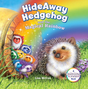 HideAway Hedgehog and the Magical Rainbow:  - ISBN: 9781454916024