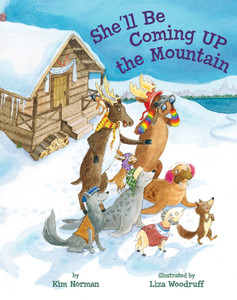 She'll Be Coming Up the Mountain:  - ISBN: 9781454916109