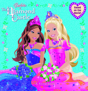 Barbie and the Diamond Castle: A Storybook (Barbie):  - ISBN: 9780375875052