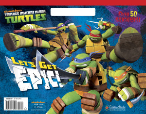 Let's Get Epic! (Teenage Mutant Ninja Turtles):  - ISBN: 9780385378499