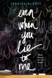 Even When You Lie to Me:  - ISBN: 9780385391191