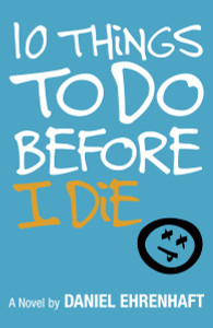 10 Things to Do Before I Die:  - ISBN: 9780385734066