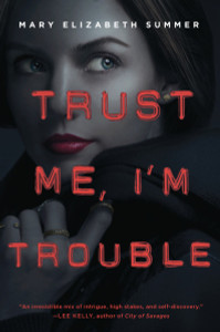 Trust Me, I'm Trouble:  - ISBN: 9780385744164