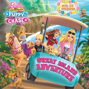 Great Island Adventure (Barbie & Her Sisters In A Puppy Chase):  - ISBN: 9780399550980